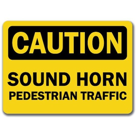 Signmission Caution-Pedestrian Traffic Sound Horn-10in x 14in OSHA Safety, CS-Pedestrian Traffic Sound Horn CS-Pedestrian Traffic Sound Horn